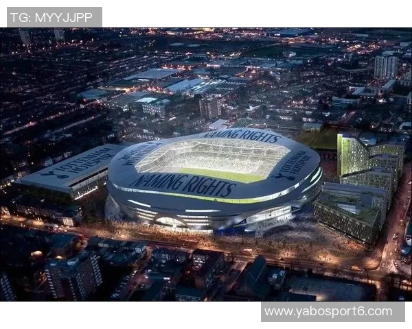 拉爵计划建造10万人新球场热刺球场设计或成重要参考